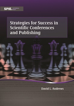 Strategies for Success in Scientific Conferences and Publishing